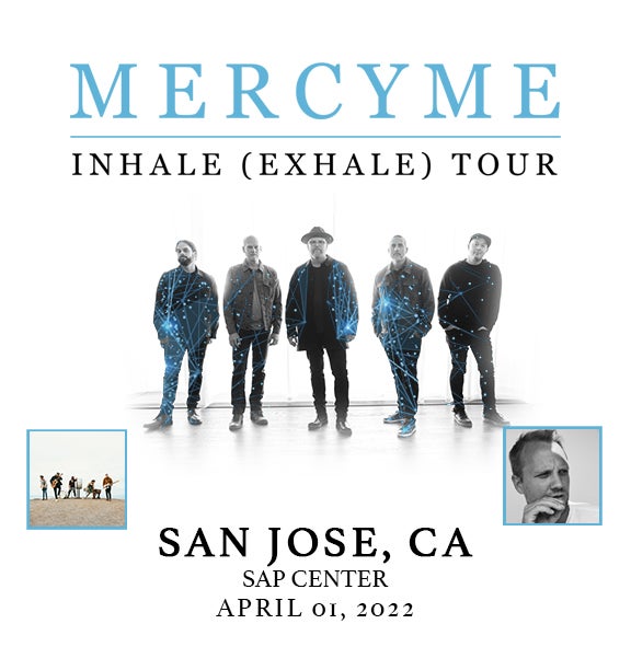 MercyMe CANCELLED SAP Center
