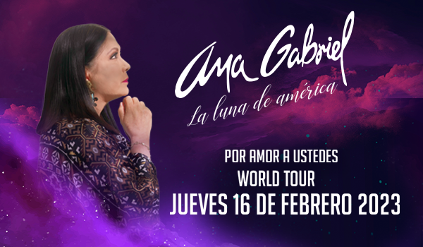 Ana Gabriel - Por Amor A Ustedes World Tour