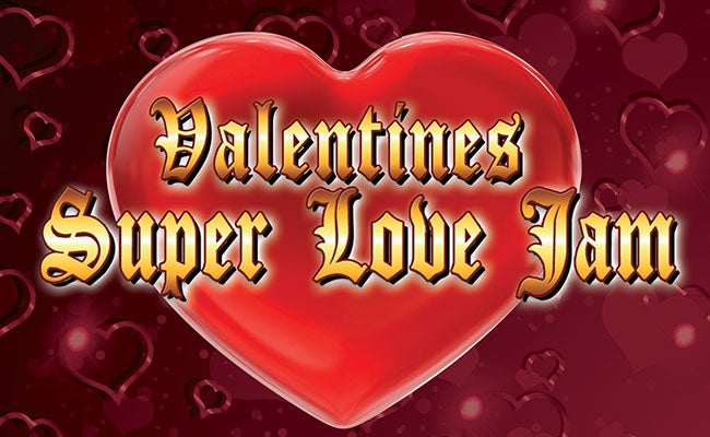 Valentines Super Love Jam