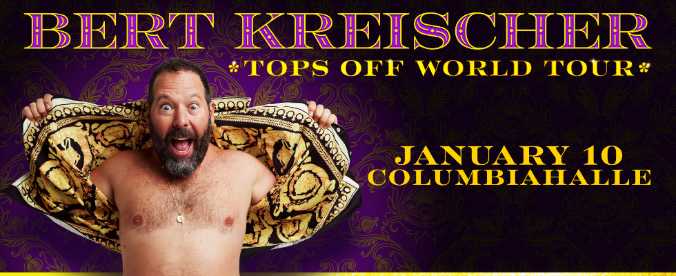 Bert Kreischer: Tops Off World Tour