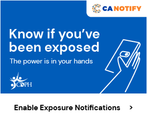 CDPH_Exposure-Notifications_Digital-Banners_CA_en_300x250_1A.png