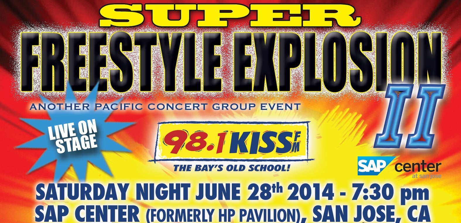 Super Freestyle Explosion II | SAP Center
