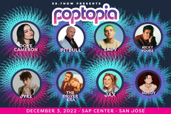 99.7 Now Presents: POPTOPIA 2022