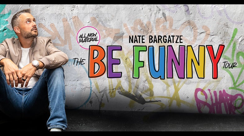 More Info for Nate Bargatze - The Be Funny Tour