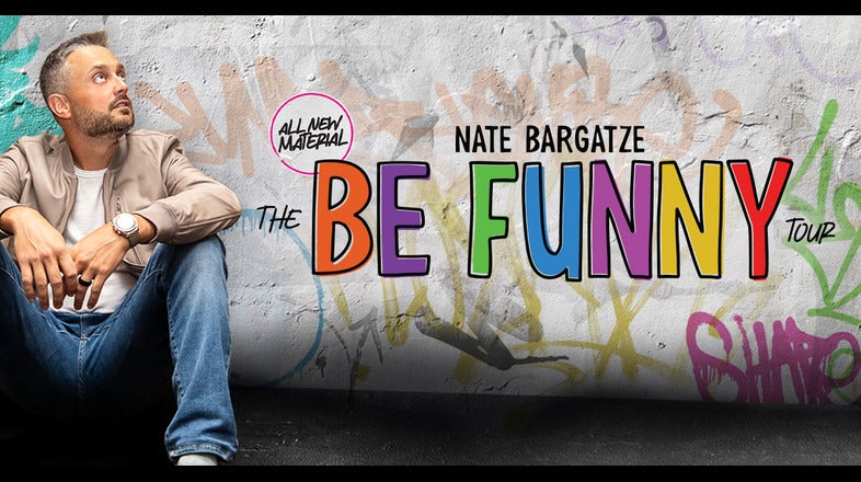 Nate Bargatze - The Be Funny Tour