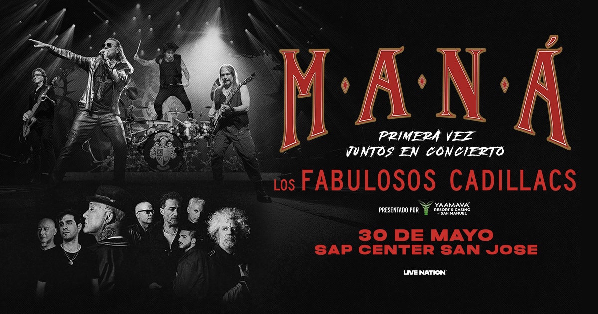 More Info for MANÁ y LOS FABULOSOS CADILLACS