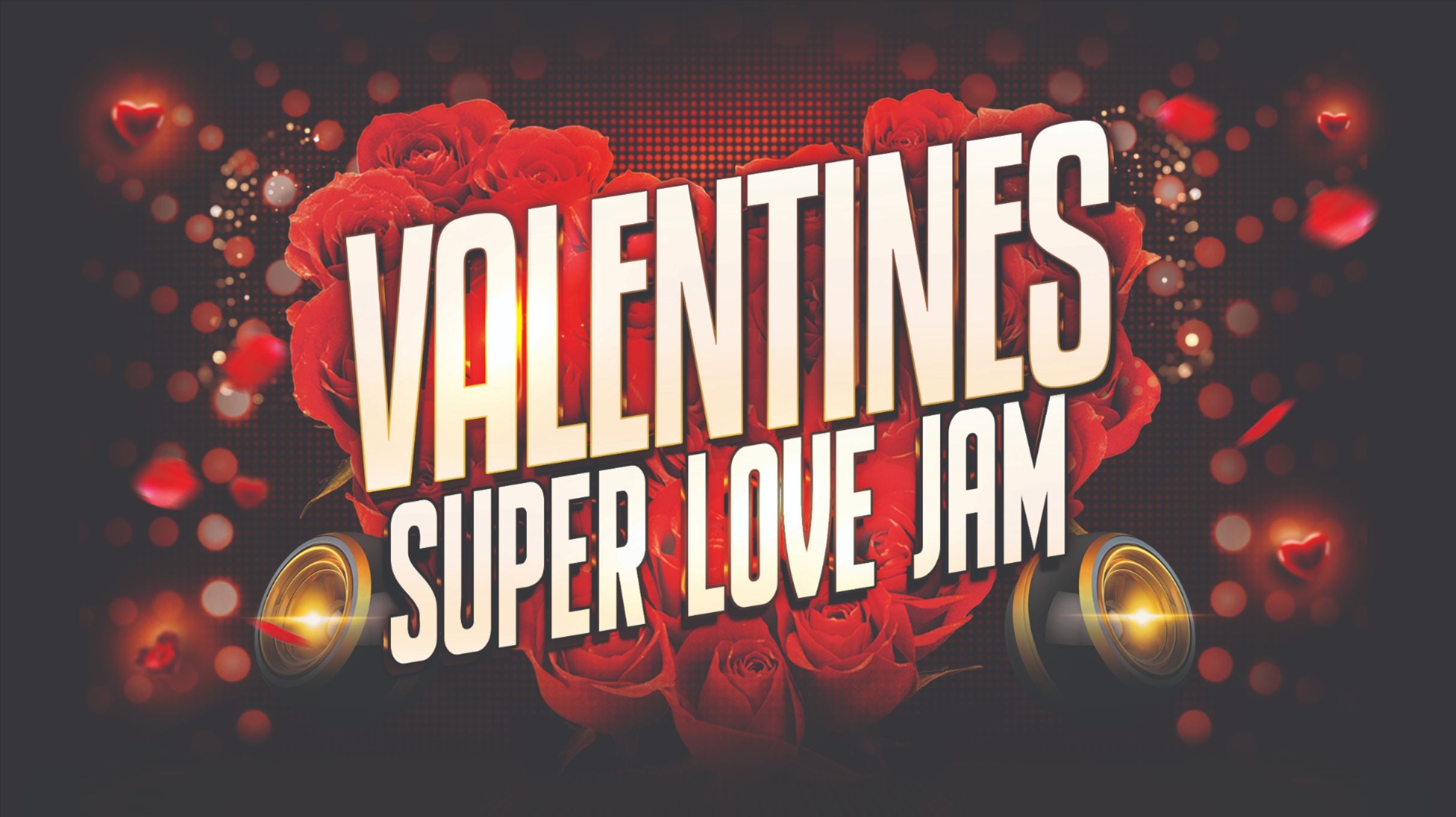 Valentines Super Love Jam
